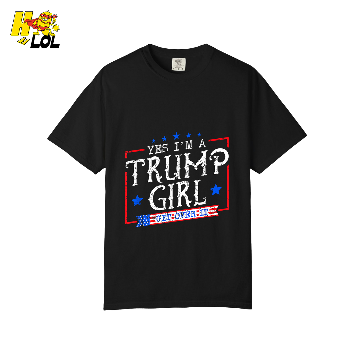Yes I'm a Trump Girl Shirt Funny Patriotic Conservative Gift- HQLOL