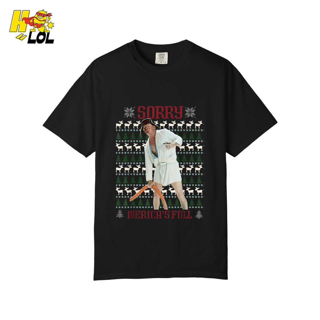 Sorry Merica’s Full Shirt Funny Ugly Christmas Holiday Shirt - HQLOL