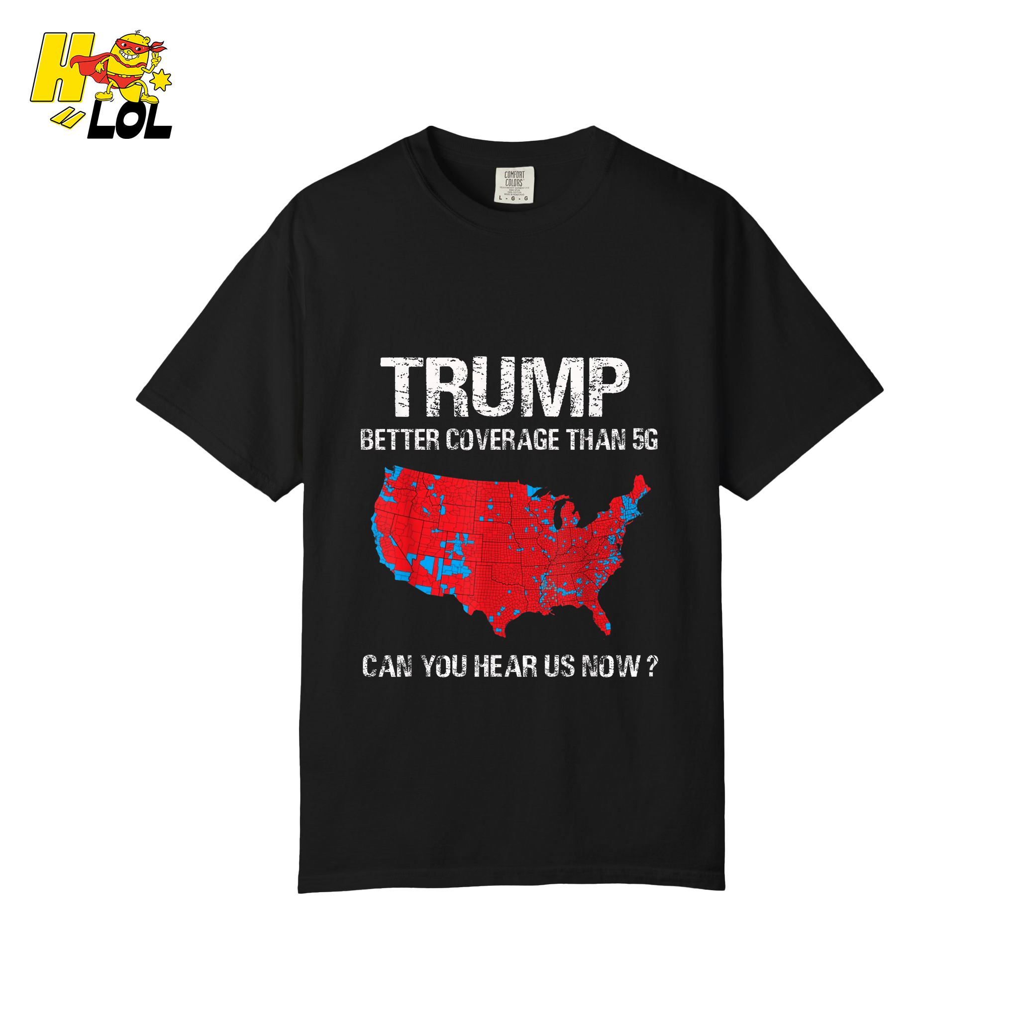 Trump 5G Coverage Map Funny Political Sarcastic Meme Shirt - HQLOL