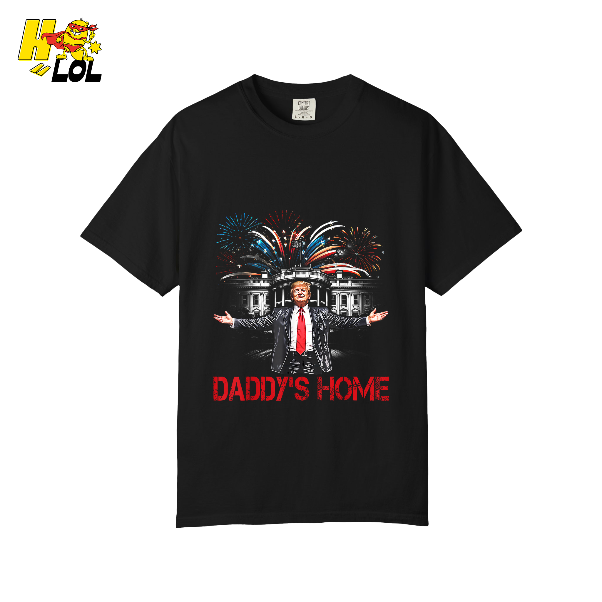 Daddy’s Home Shirt Patriotic Fireworks Political Graphic Shirt - HQLOL