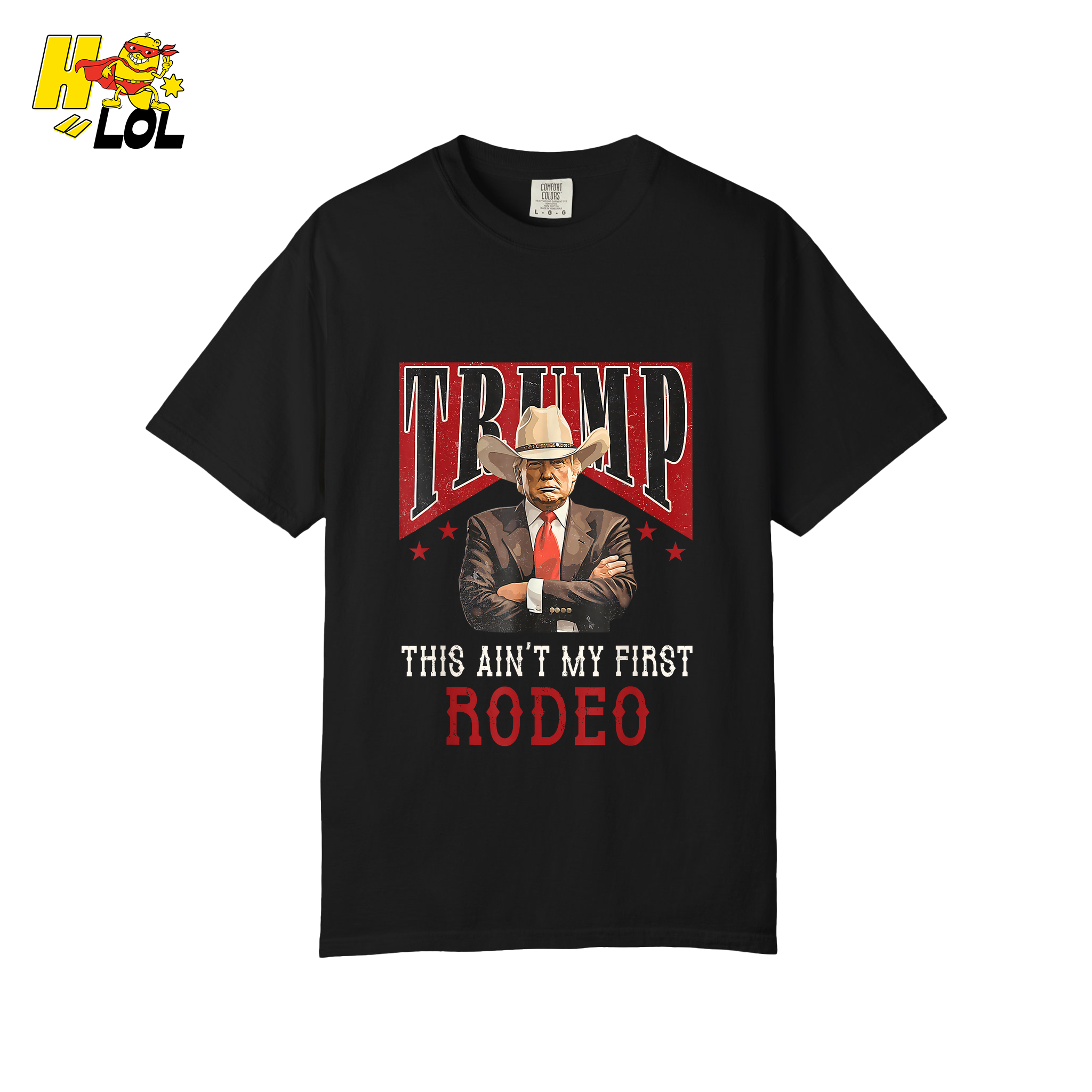 Trump Rodeo Shirt This Ain’t My First Rodeo Cowboy Shirt - HQLOL