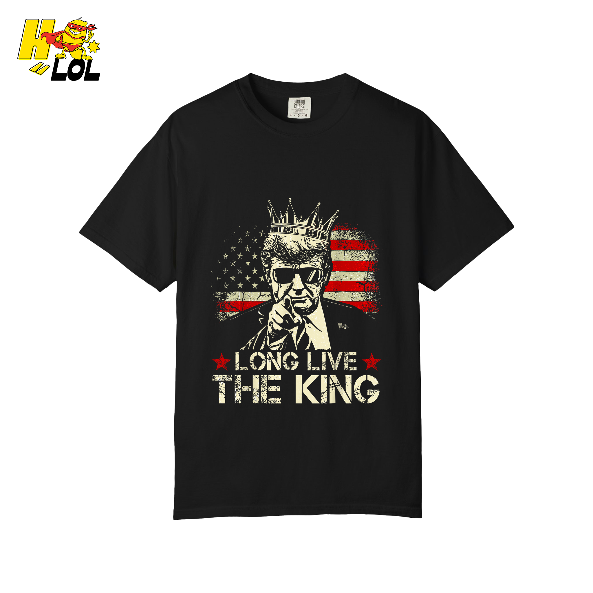 Donald Trump Long Live The King Shirt Patriotic Political Gift - HQLOL