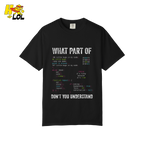 What Part of Don’t You Understand Shirt Funny Coding Programmer - HQLOL