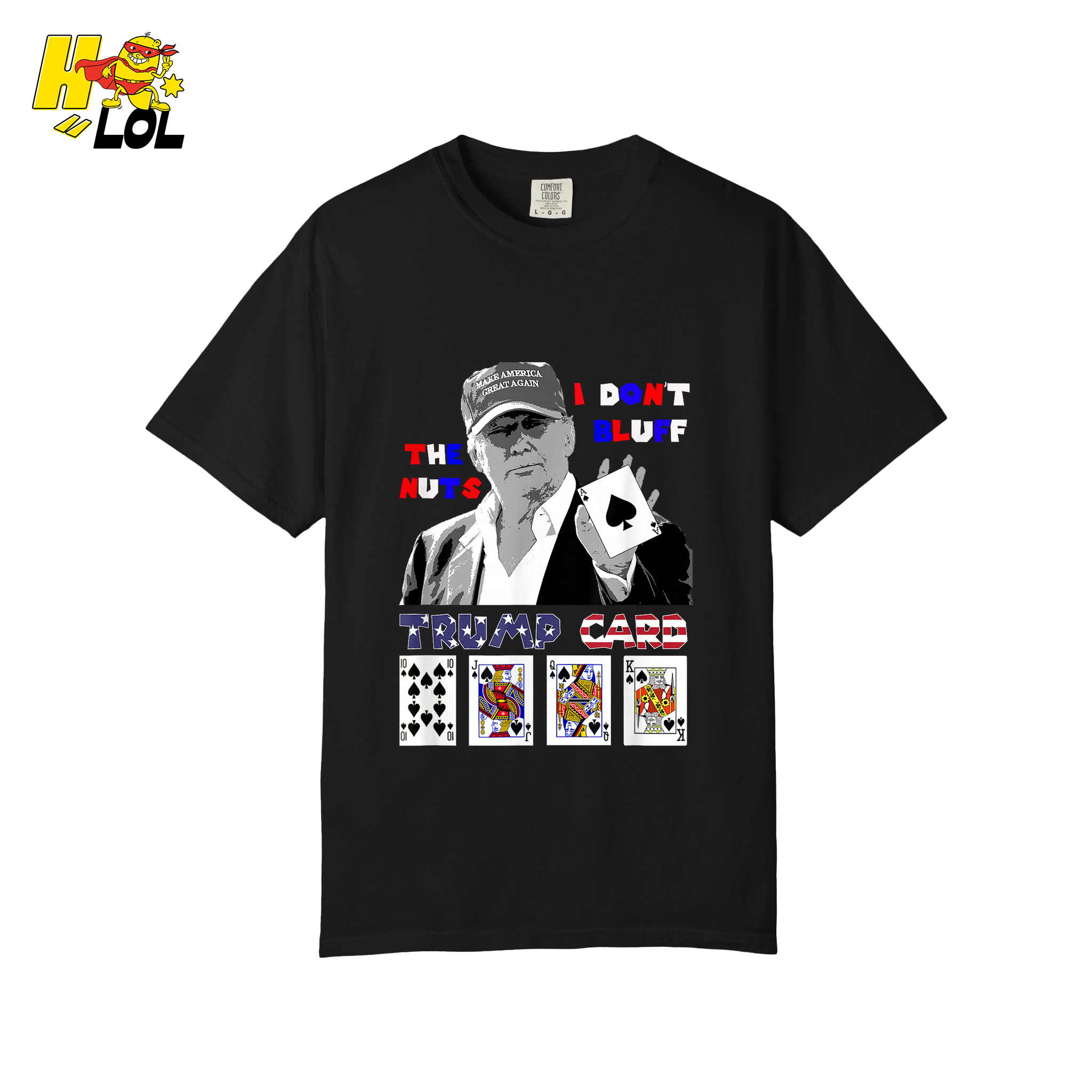 Trump Card Shirt I Don’t Bluff Funny Poker Political Shirt - HQLOL