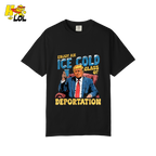 Ice Cold Glass of Deportation Shirt Funny Political Meme Shirt - HQLOL