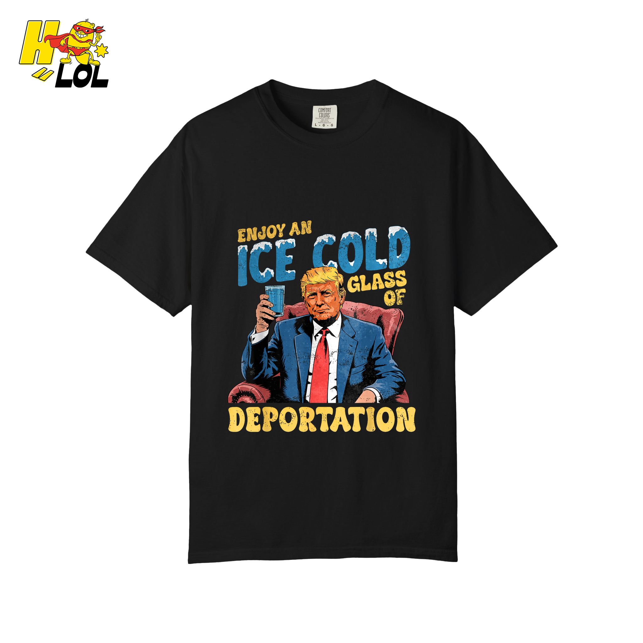 Ice Cold Glass of Deportation Shirt Funny Political Meme Shirt - HQLOL