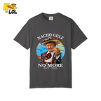 Nacho Gulf No More Shirt Funny Taco Sombrero Graphic Shirt - HQLOL