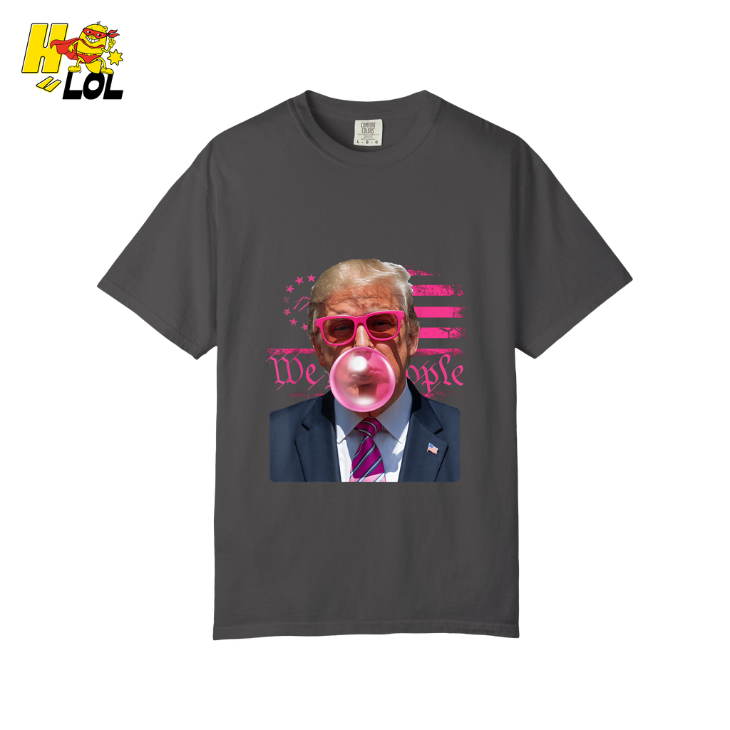 Trump Bubblegum Shirt Funny Graphic Shirt - HQLOL