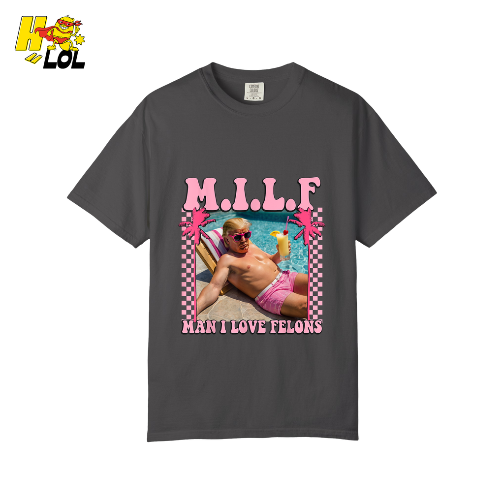 MILF Man I Love Felons Shirt Funny Pink Retro Meme Shirt - HQLOL