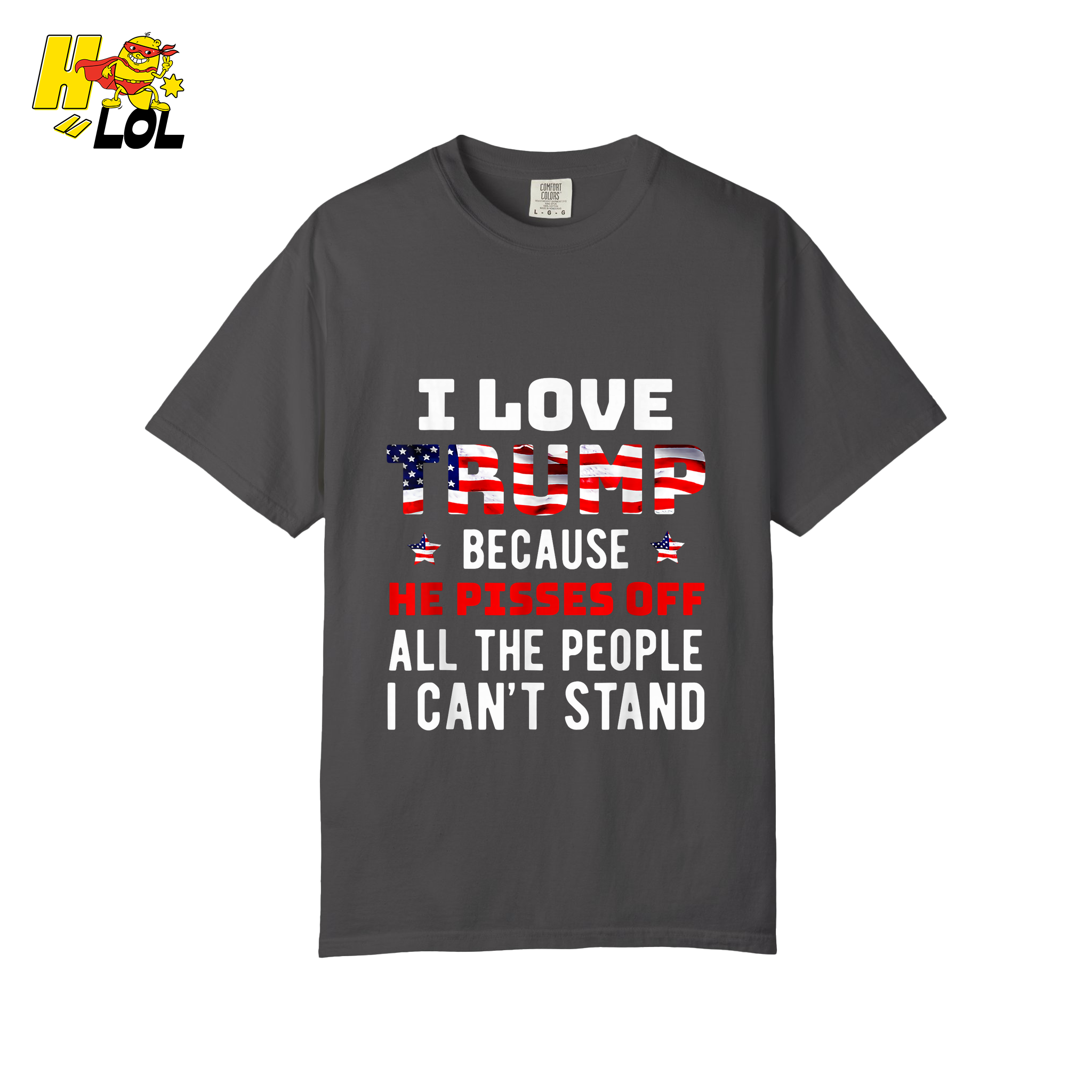 I Love Trump Shirt Funny Patriotic Quote Conservative Shirt - HQLOL
