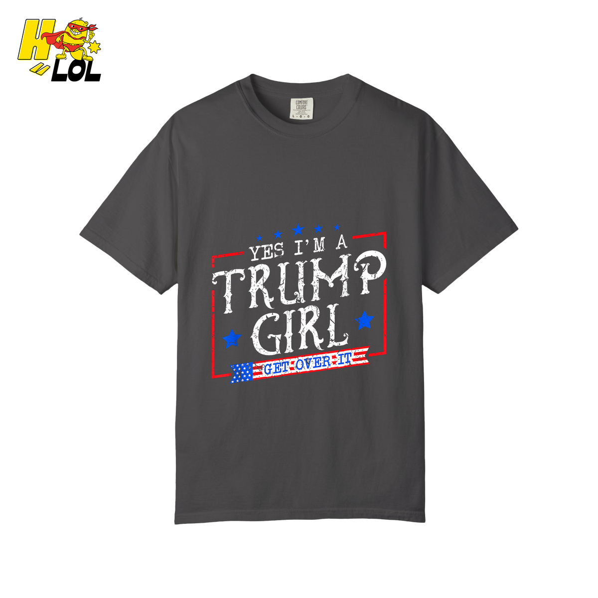 Yes I'm a Trump Girl Shirt Funny Patriotic Conservative Gift- HQLOL