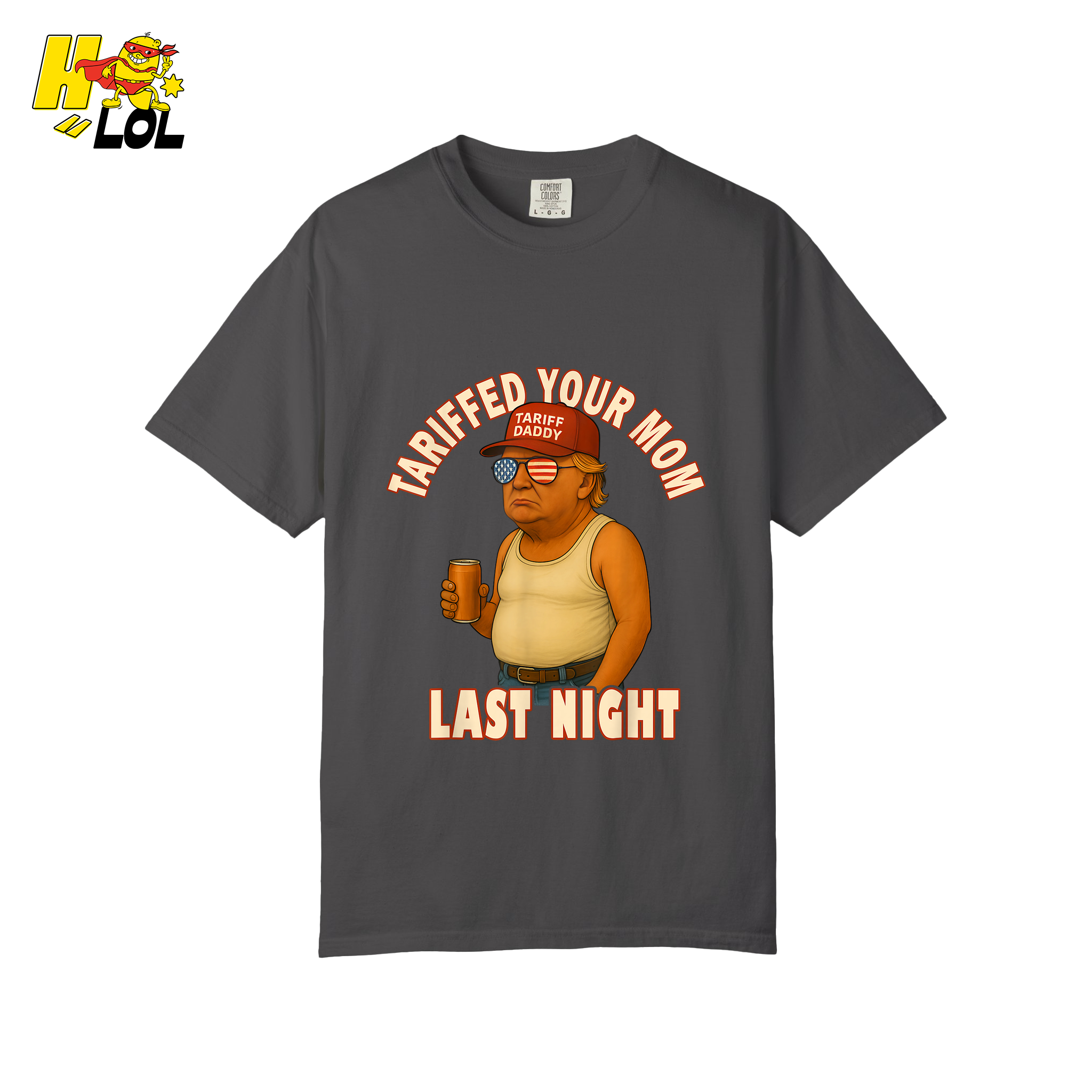 Tariffed Your Mom Last Night Shirt Funny Political Meme Shirt - HQLOL