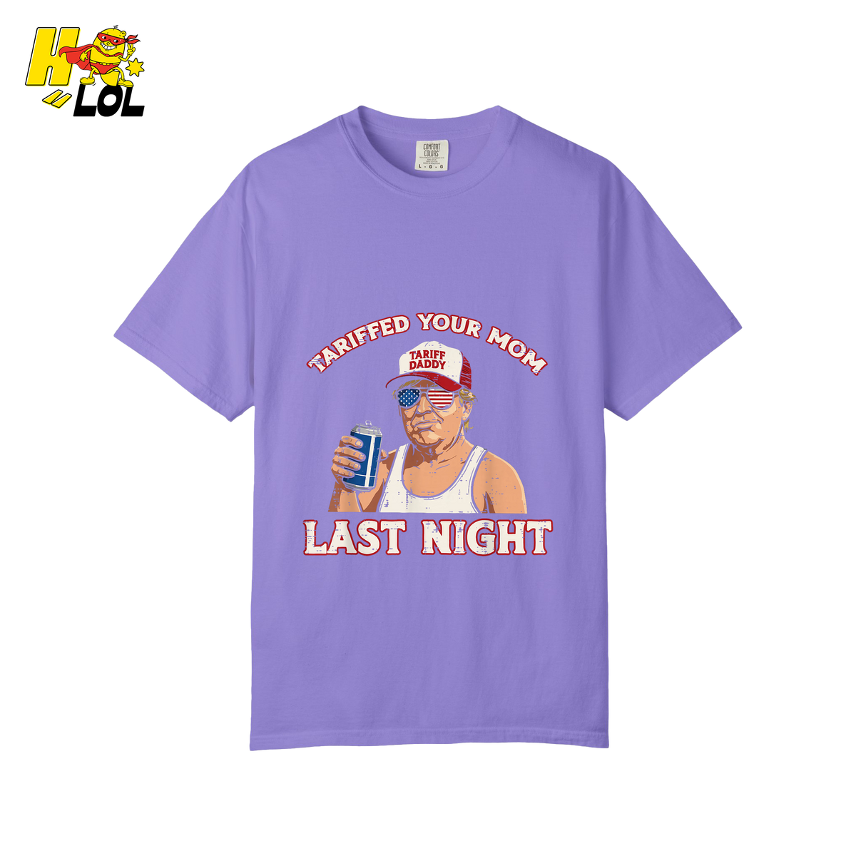 Trump “Tariffed Your Mom Last Night” Shirt – Funny Edgy Gift - HQLOL