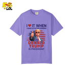 I Love It When I Wake Up Trump Is President Shirt Patriotic Shirt - HQLOL