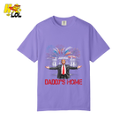 Daddy’s Home Shirt Patriotic Fireworks Political Graphic Shirt - HQLOL