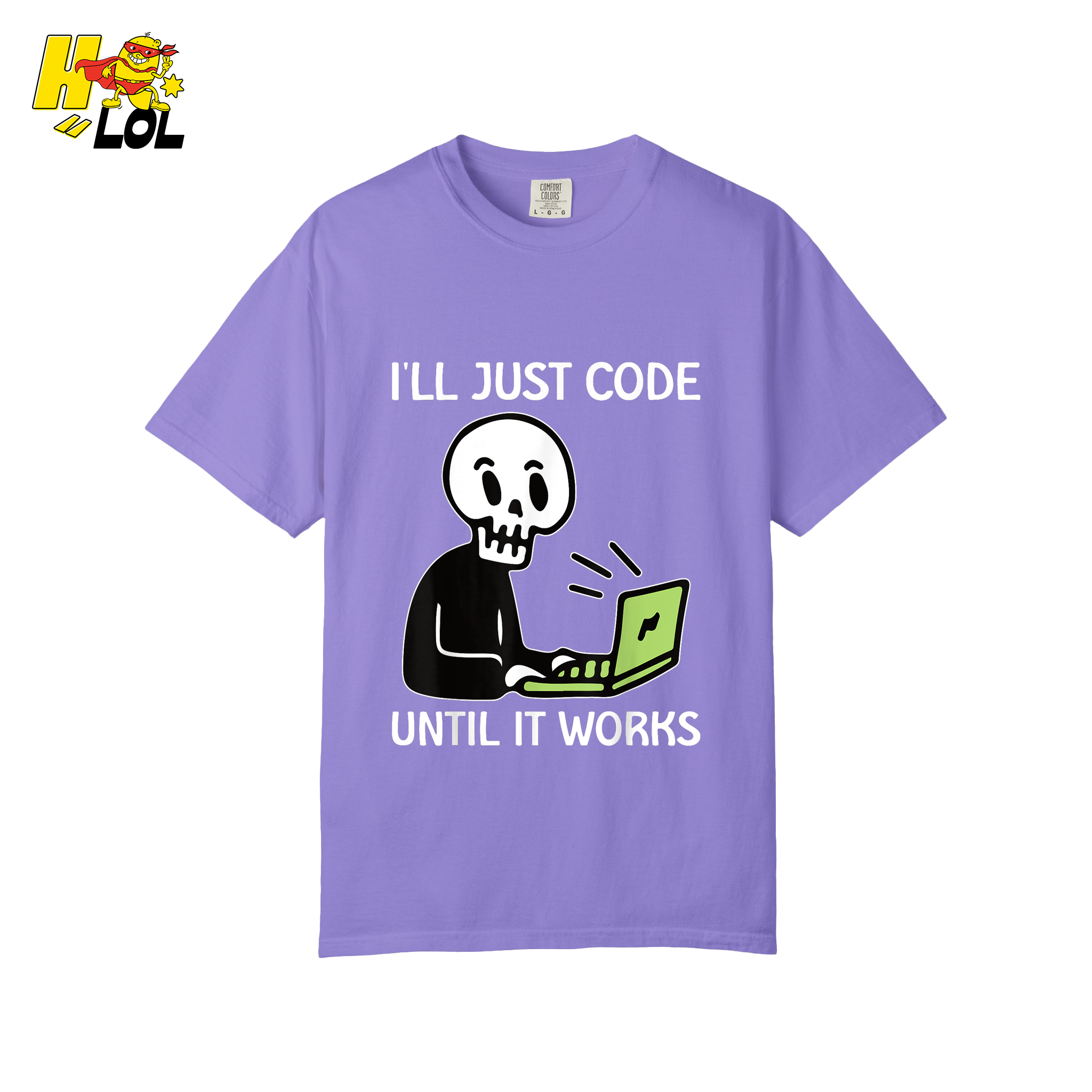 I’ll Just Code Until It Works Shirt Funny Skeleton Programmer Shirt - HQLOL