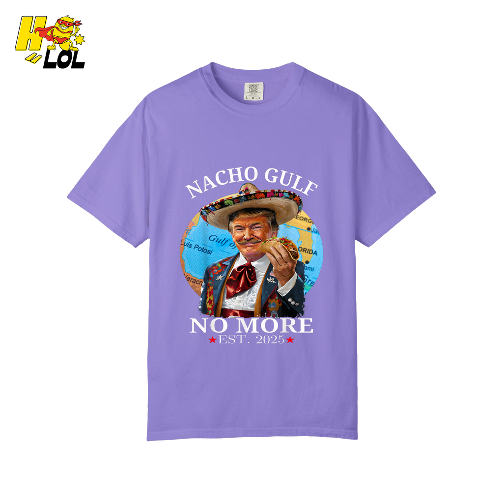 Nacho Gulf No More Shirt Funny Taco Sombrero Graphic Shirt - HQLOL