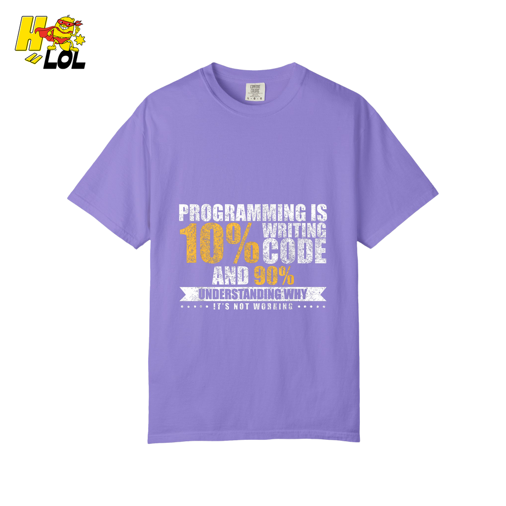 Programming 10% Code 90% Debugging Shirt - HQLOL