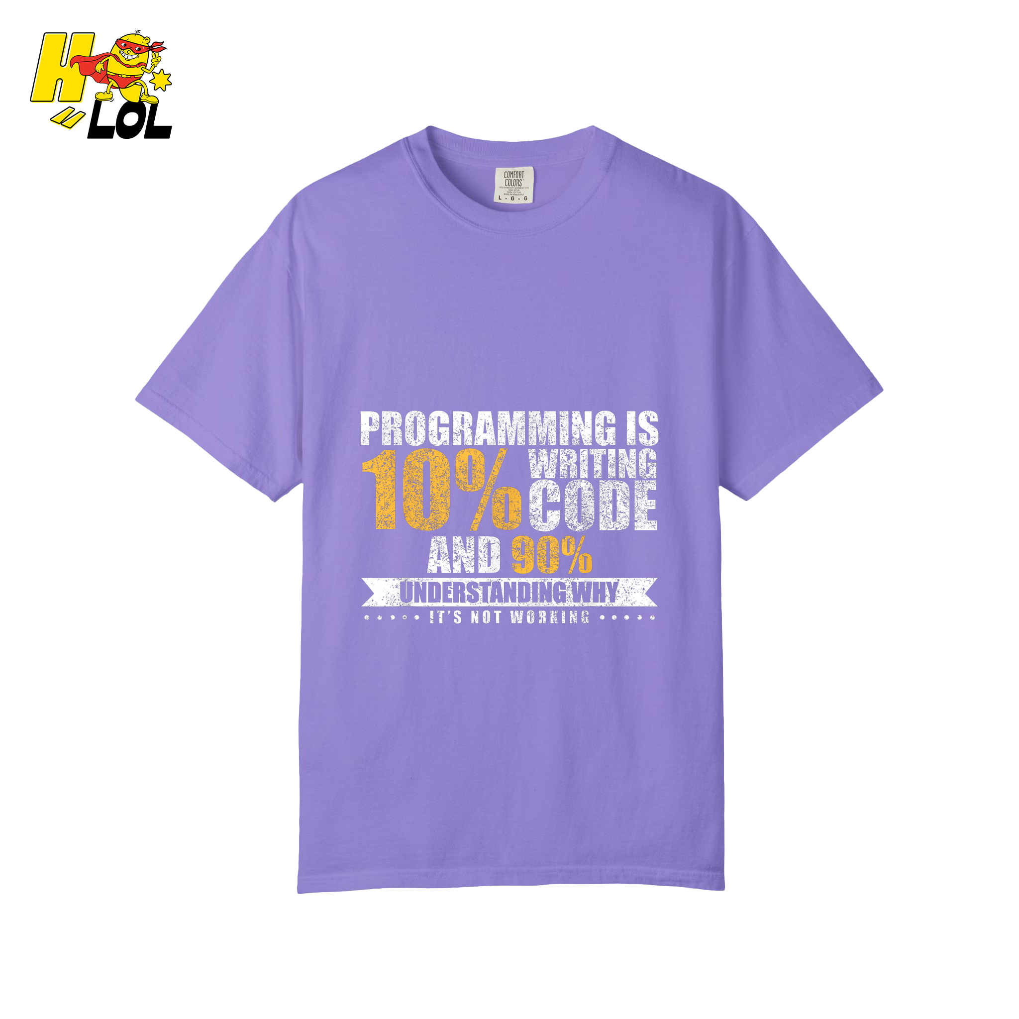 Programming 10% Code 90% Debugging Shirt - HQLOL