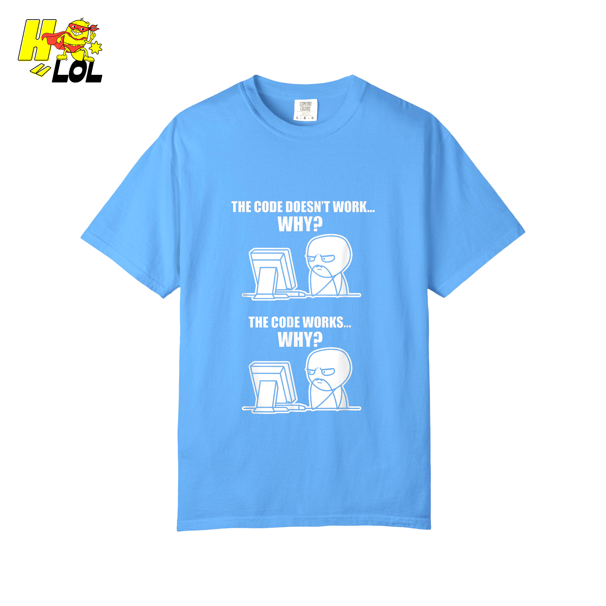 The Code Doesn’t Work Why Shirt Funny Programmer Meme Shirt - HQLOL
