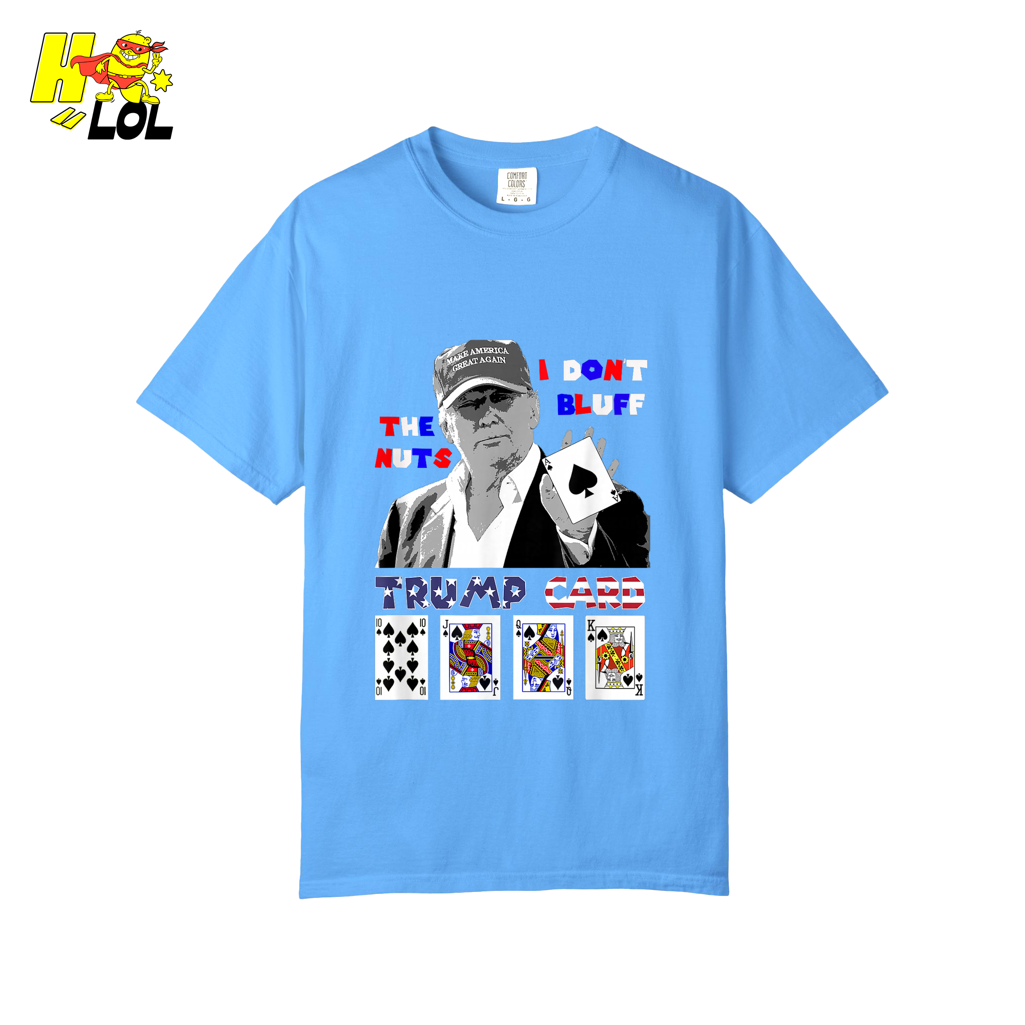 Trump Card Shirt I Don’t Bluff Funny Poker Political Shirt - HQLOL