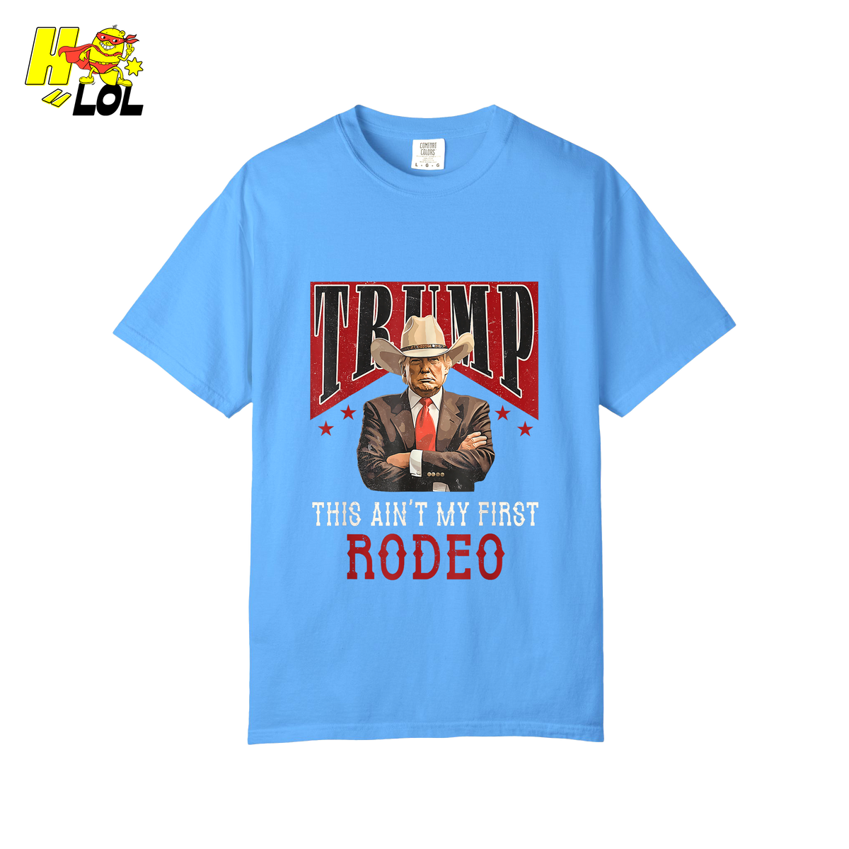 Trump Rodeo Shirt This Ain’t My First Rodeo Cowboy Shirt - HQLOL