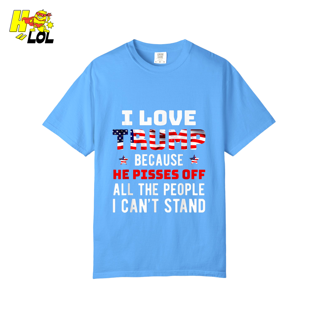 I Love Trump Shirt Funny Patriotic Quote Conservative Shirt - HQLOL