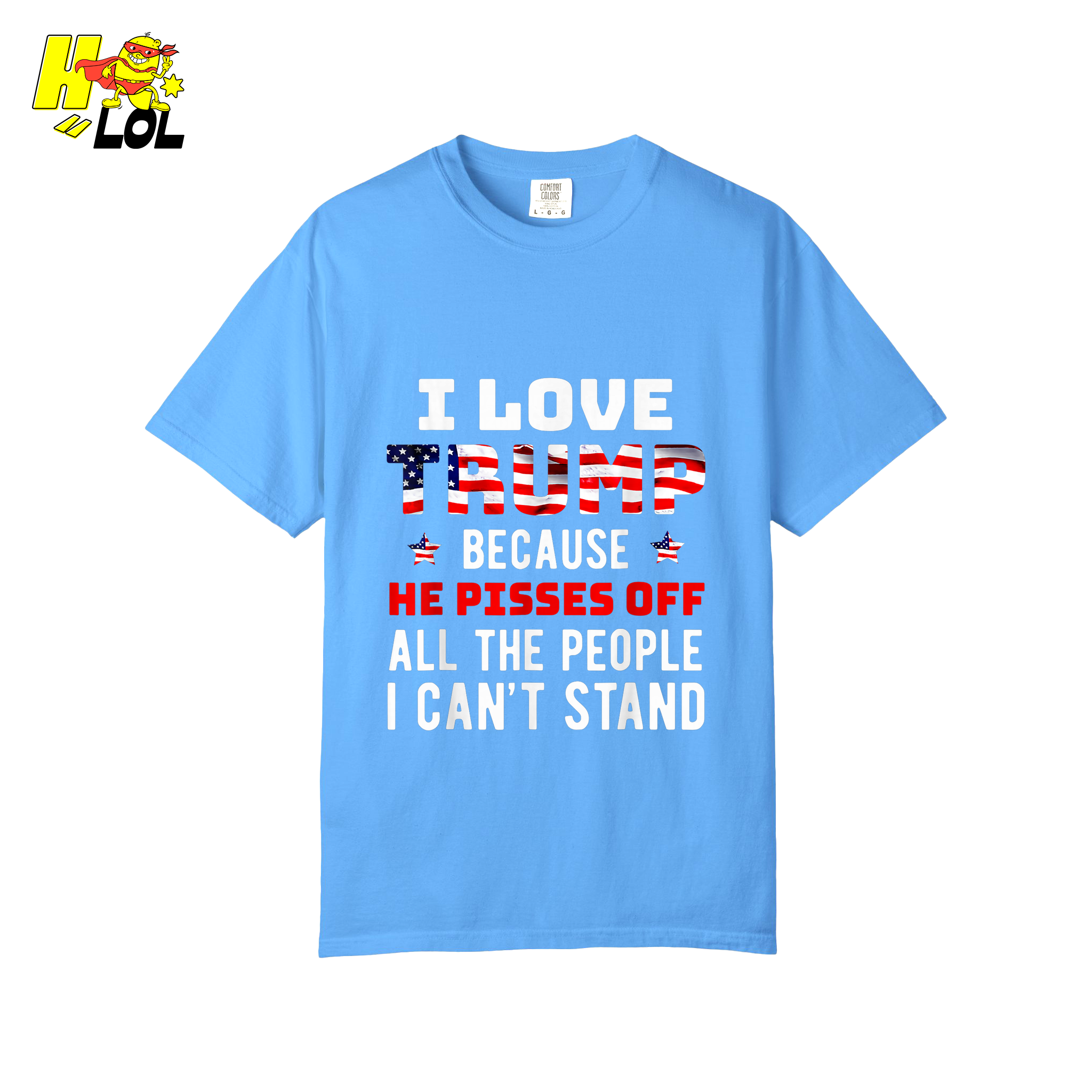 I Love Trump Shirt Funny Patriotic Quote Conservative Shirt - HQLOL