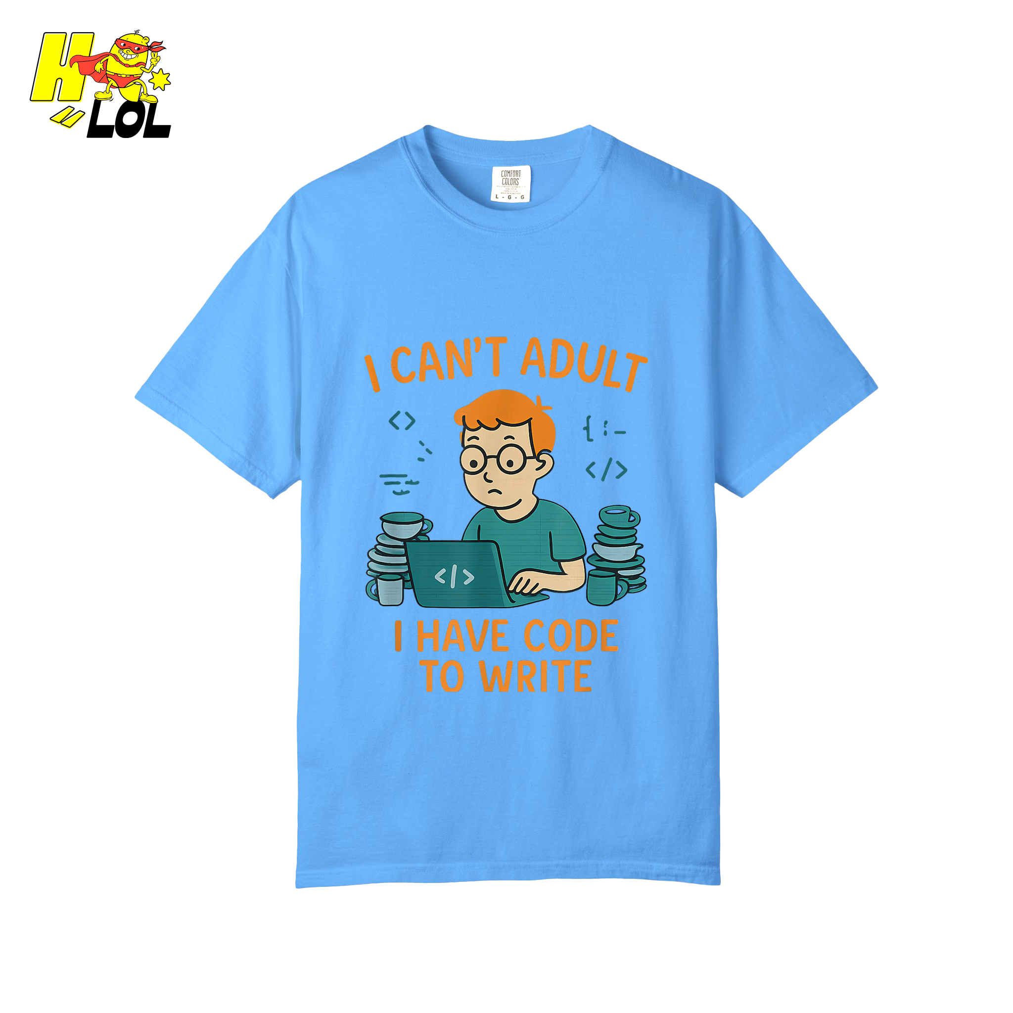 I Can’t Adult I Have Code To Write Shirt Funny Programmer Gift - HQLOL