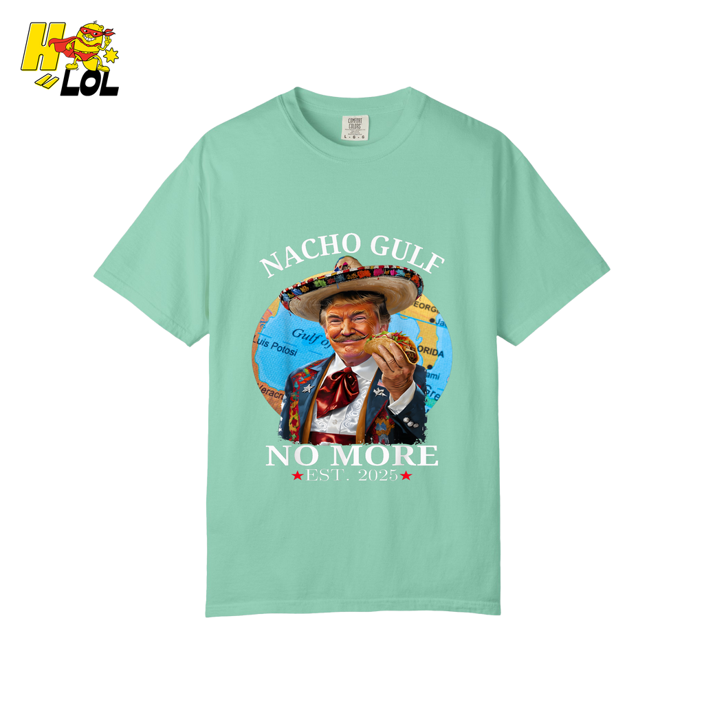 Nacho Gulf No More Shirt Funny Taco Sombrero Graphic Shirt - HQLOL