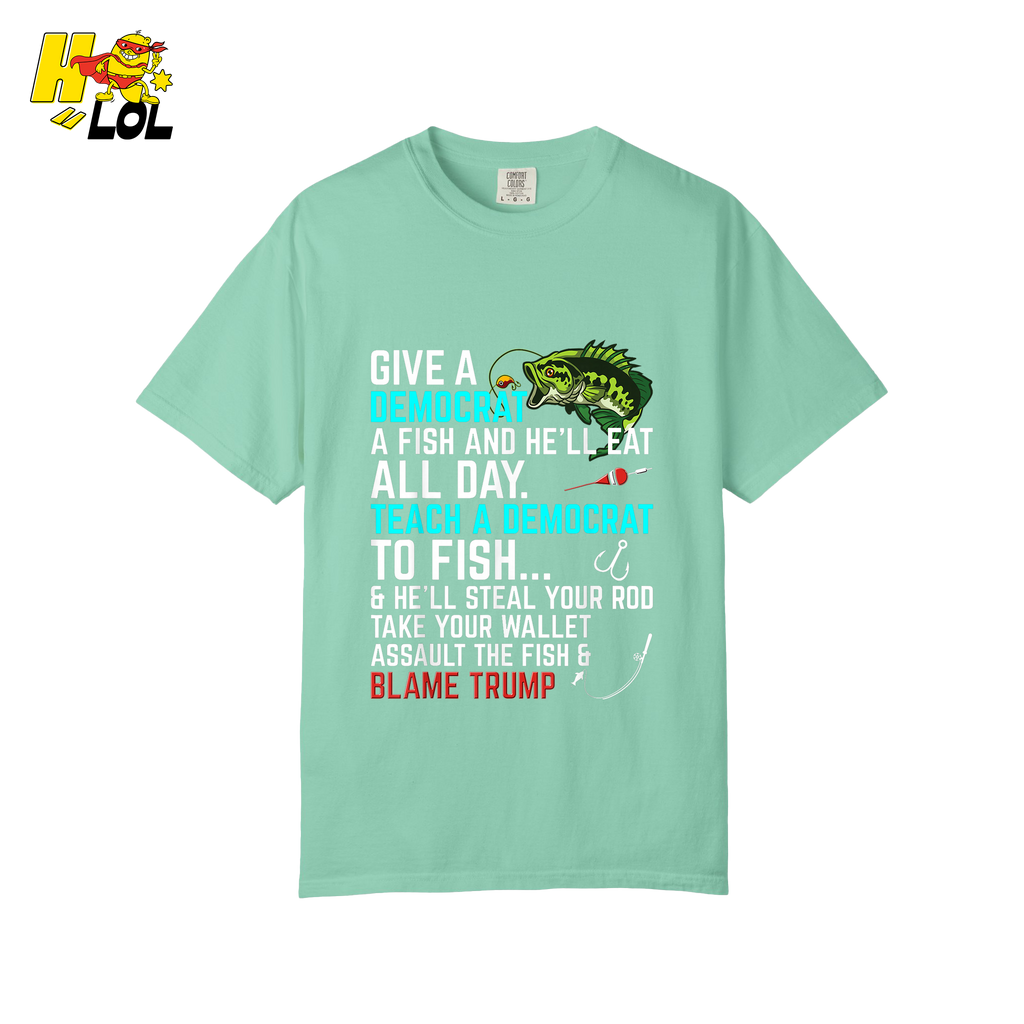 Funny Political Fishing Shirt Teach a Democrat to Fish Blame Trump - HQLOL