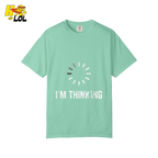 I’m Thinking Shirt Funny Loading Spinner Meme Shirt - HQLOL