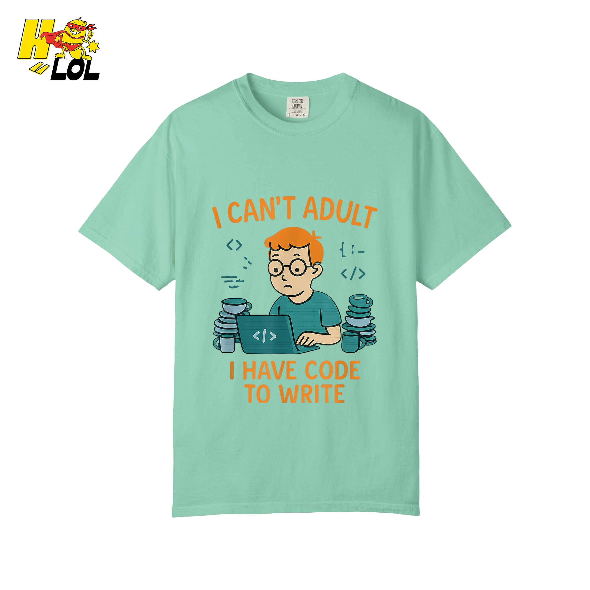 I Can’t Adult I Have Code To Write Shirt Funny Programmer Gift - HQLOL
