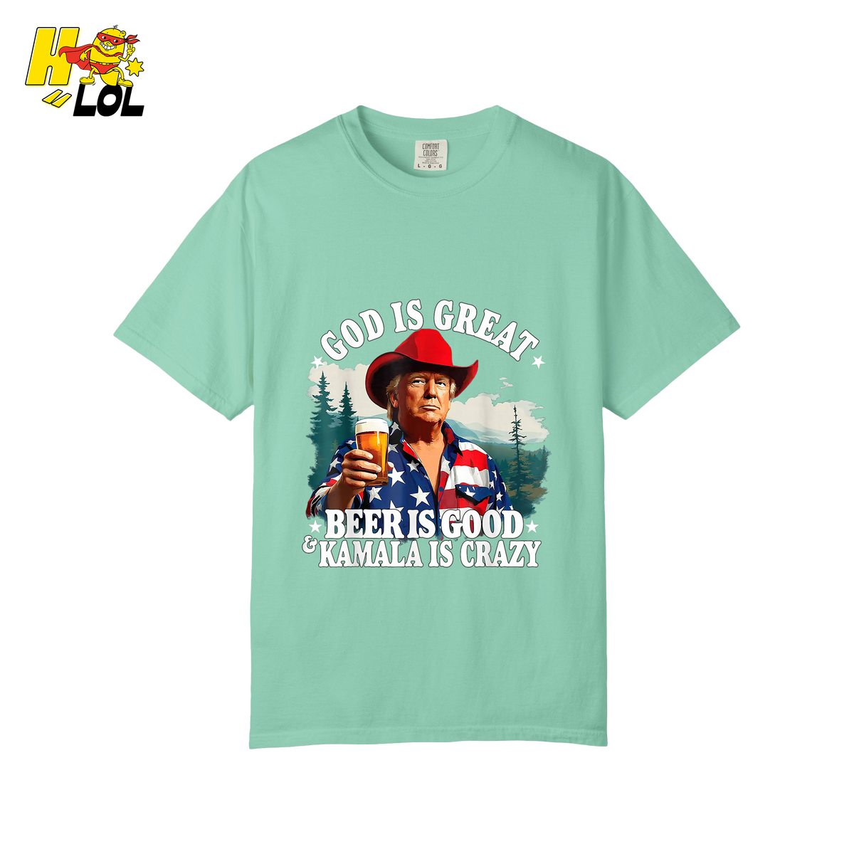 God Is Great Kamala Is Crazy - Trump Beer Patriotic Shirt - HQLOL