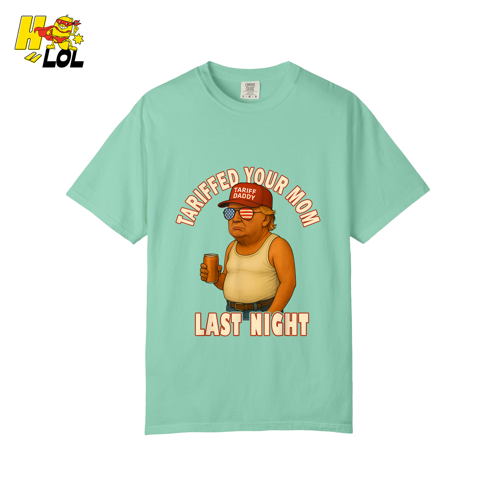 Tariffed Your Mom Last Night Shirt Funny Political Meme Shirt - HQLOL