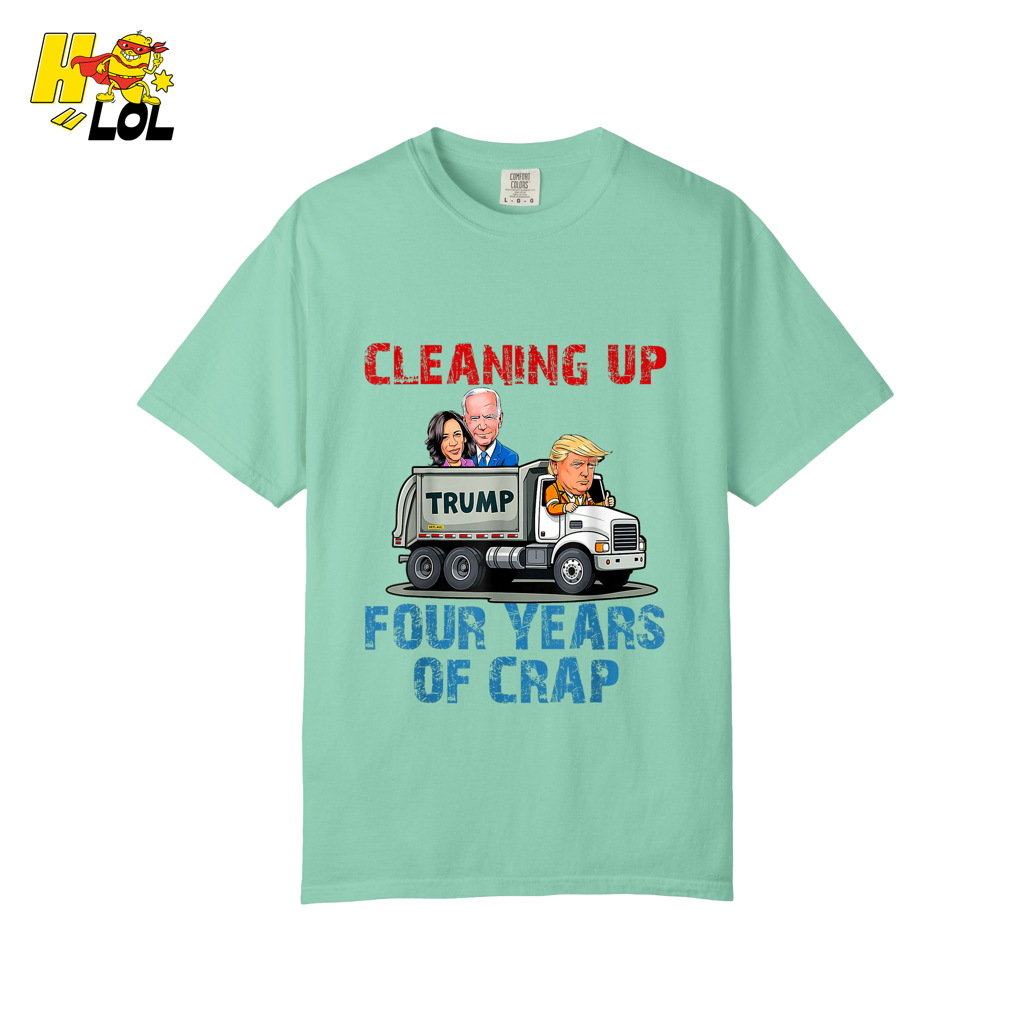 Cleaning Up Four Years of Crap Shirt Funny Political Satire Shirt - HQLOL
