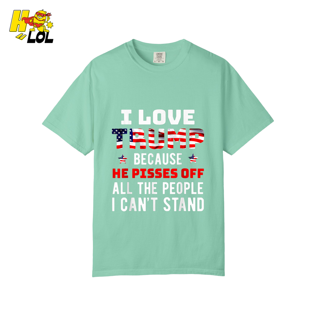 I Love Trump Shirt Funny Patriotic Quote Conservative Shirt - HQLOL