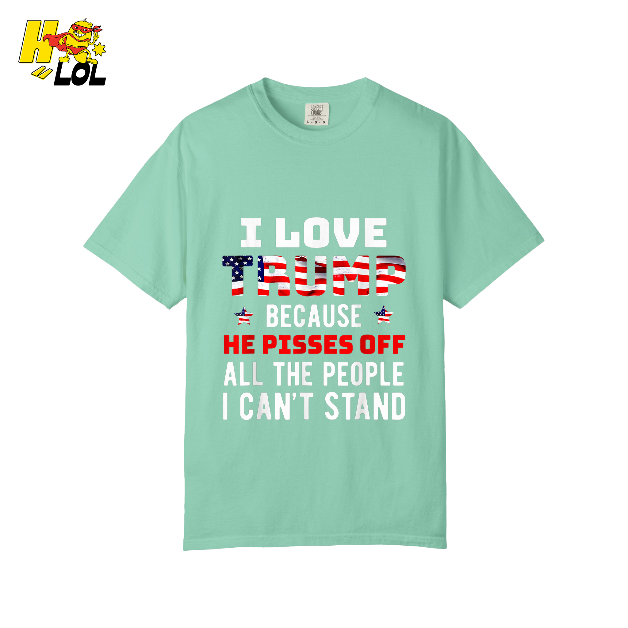I Love Trump Shirt Funny Patriotic Quote Conservative Shirt - HQLOL