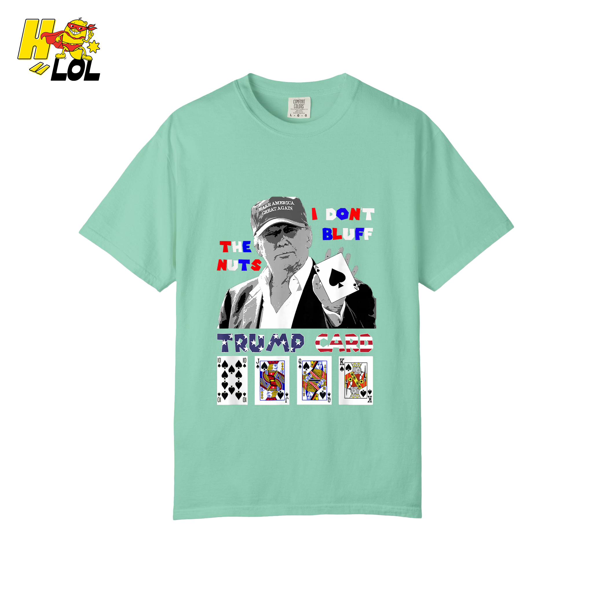 Trump Card Shirt I Don’t Bluff Funny Poker Political Shirt - HQLOL