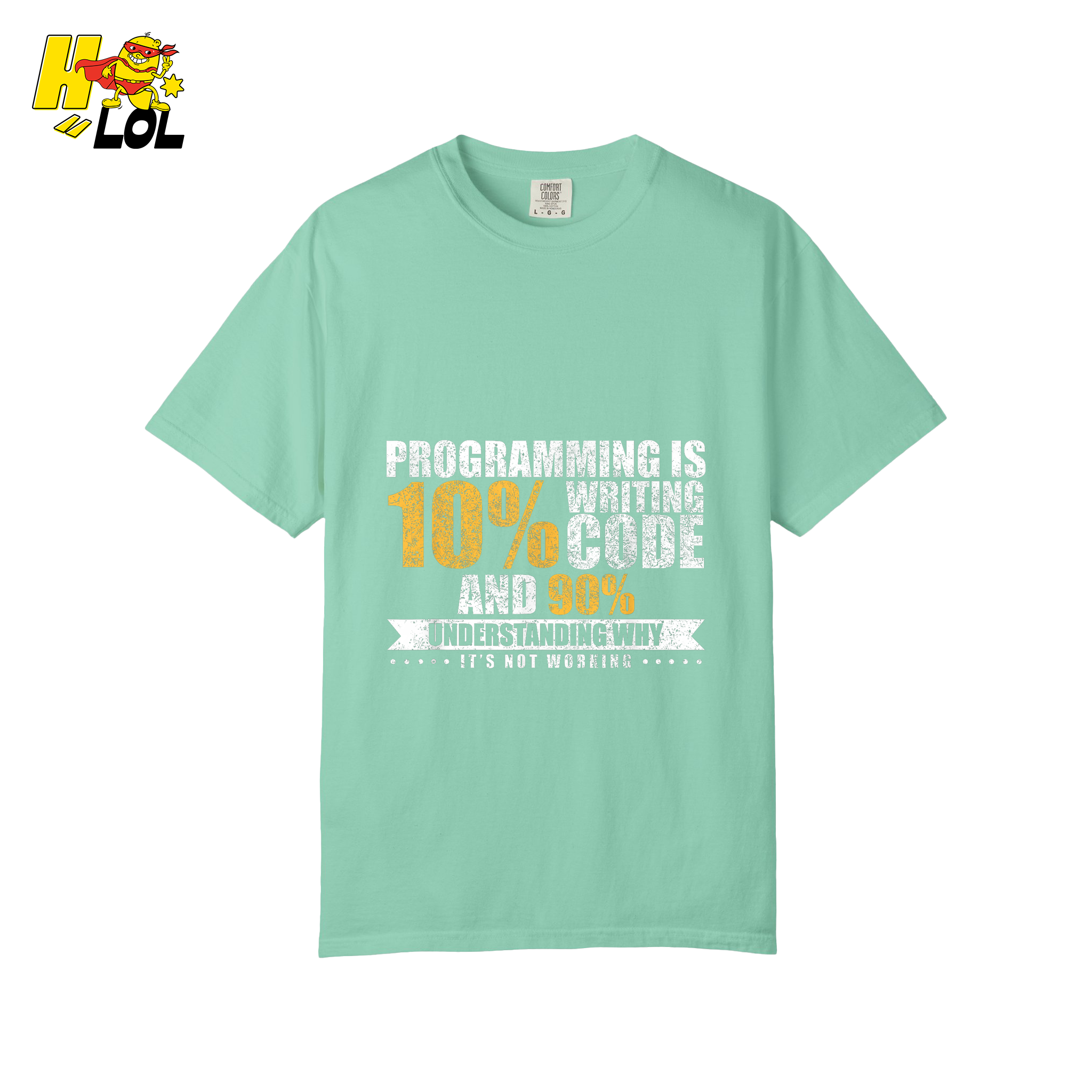 Programming 10% Code 90% Debugging Shirt - HQLOL