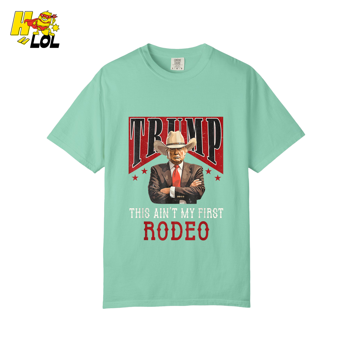 Trump Rodeo Shirt This Ain’t My First Rodeo Cowboy Shirt - HQLOL