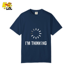 I’m Thinking Shirt Funny Loading Spinner Meme Shirt - HQLOL