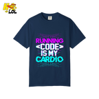 Running Code Is My Cardio Shirt Funny Programmer Neon Shirt - HQLOL