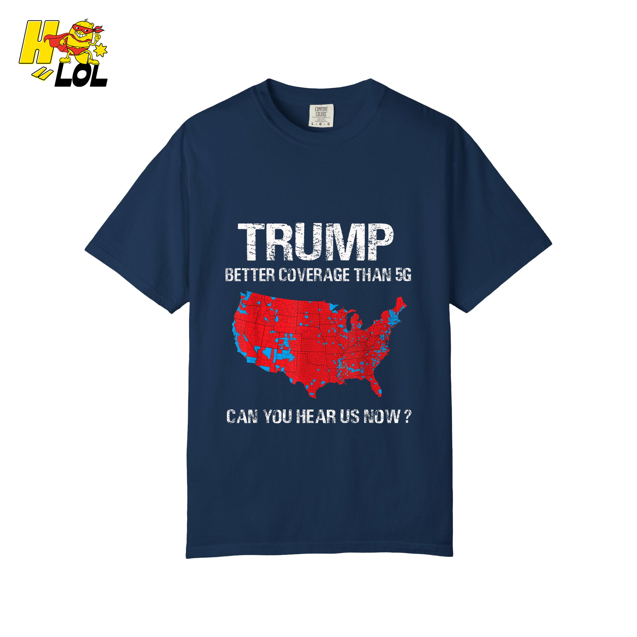 Trump 5G Coverage Map Funny Political Sarcastic Meme Shirt - HQLOL
