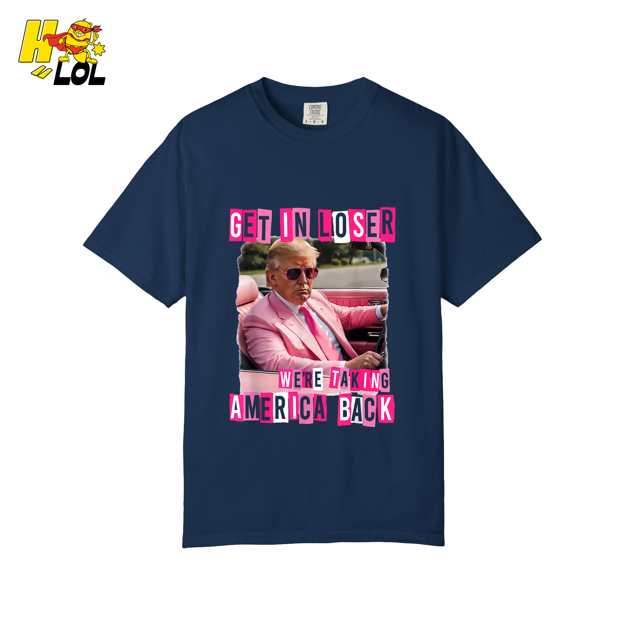 Get In Loser Shirt We’re Taking America Back Political Meme - HQLOL