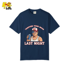 Trump “Tariffed Your Mom Last Night” Shirt – Funny Edgy Gift - HQLOL