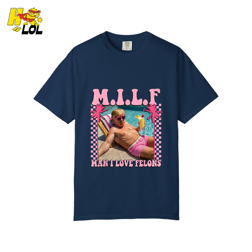 MILF Man I Love Felons Shirt Funny Pink Retro Meme Shirt - HQLOL