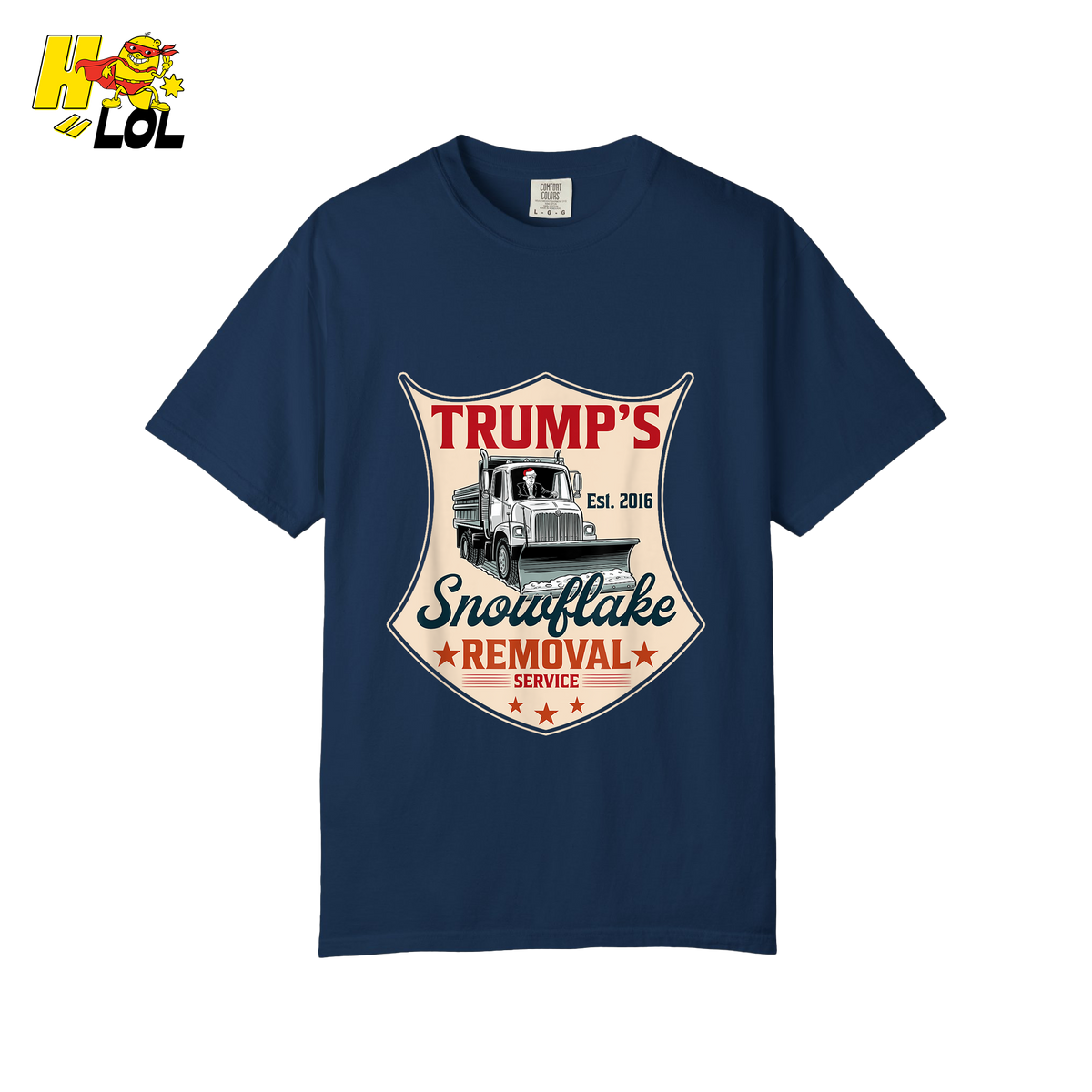 Trump's Snowflake Removal Service Funny Anti-Liberal Satire Shirt - HQLOL