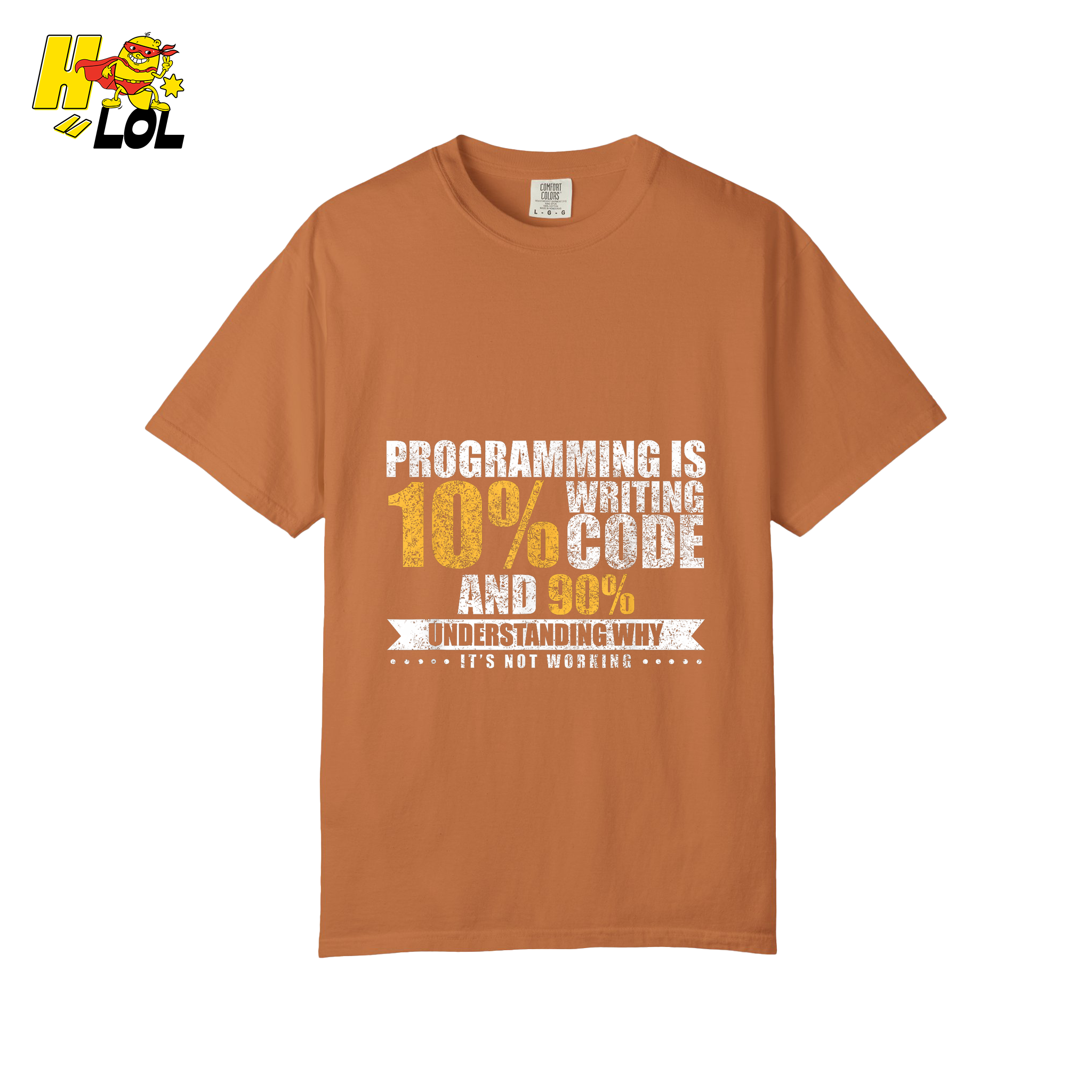 Programming 10% Code 90% Debugging Shirt - HQLOL