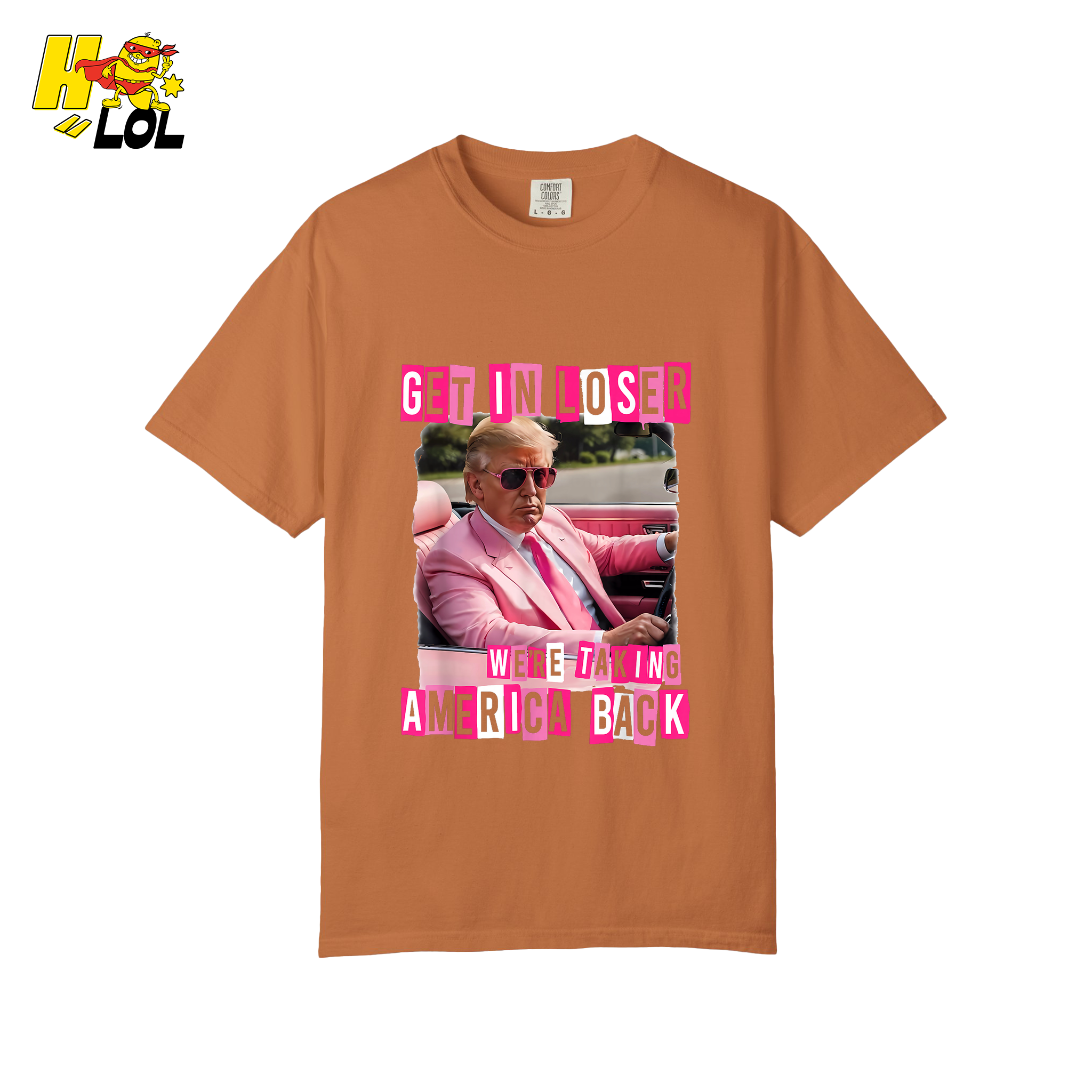 Get In Loser Shirt We’re Taking America Back Political Meme - HQLOL